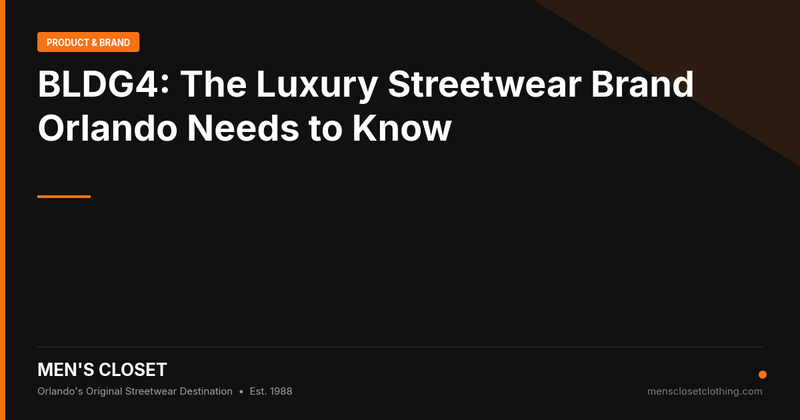 BLDG4: The Luxury Streetwear Brand Orlando Needs to Know