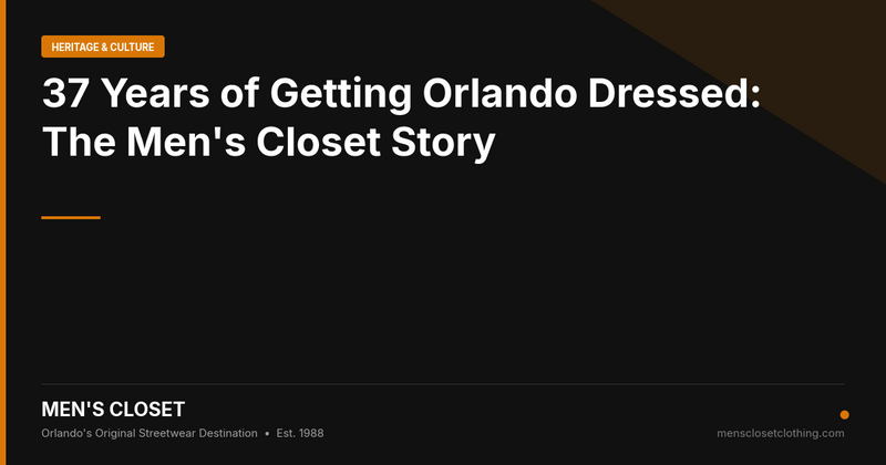 37 Years of Getting Orlando Dressed: The Men's Closet Story